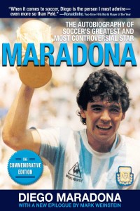 Maradona : the autobiography of soccer's greatest and most controversial star