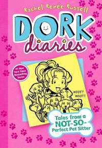 Dork Diaries #10; tales from a Not-So- Perfect Pet Sitter