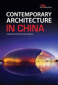 Discovering China: contemporary architecture In China