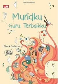Muridku Guru Terbaikku