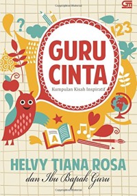 Guru Cinta: Kumpulan Kisah Inspiratif