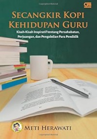 Secangkir Kopi Kehidupan Guru