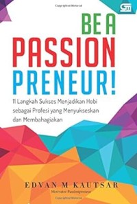 Be A Passion Preneur!