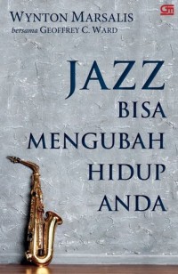 Jazz bisa mengubah hidup anda