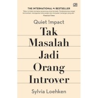 Quite Impact: Tak Masalah jadi Orang Introver