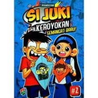 Si Juki seri Keroyokan #2: Semangat Baru!