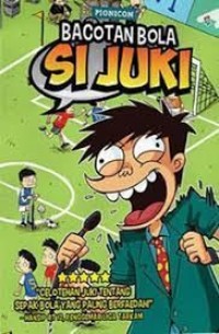 Bacotan Bola Si Juki