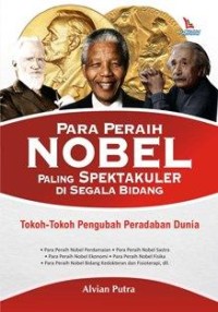 Para Peraih Nobel Paling Spektakuler Di Segala Bidang