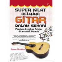 Super Kilat Belajar Gitar Dalam Sehari