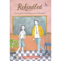 Rekindled : Tentang Diri dan Bagaimana Ia Kembali