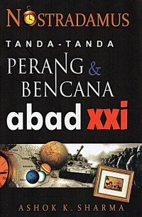 Nostradamus tanda-tanda perang & bencana abad XXI