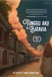 Tunggu aku di Batavia