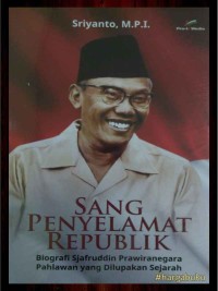 Penyelamat Republik ( Sjafruddin Prawiranegraea)