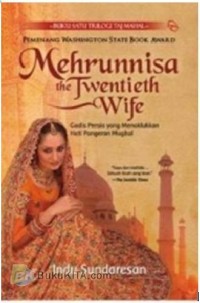 Mehrunnisa: The Twentieth Wife Gadis Persia yang Menaklukan Hati Pangeran