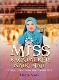 Miss Backpacker Naik Haji Catatan Perjalanan Dari Tanah Suci