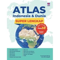 Atlas Indonesia & Dunia super lengkap edisi terupdate peta 38 provinsi terbaru