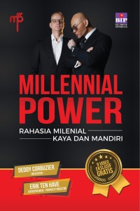 Millennial Power : Rahasia Milineal Kaya dan Mandiri