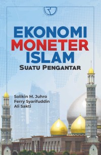 Ekonomi Moneter Islam: Suatu Pengantar