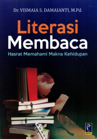 Literasi membaca: hasrat memahami makna kehidupan