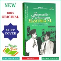 Romantika perjuangan Masumi & NU: pasang surut hubungan dua partai islam di Indonesia