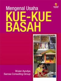 Mengenal Usaha Kue-Kue Basah