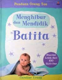 Menghibur dan Mendidik Balita