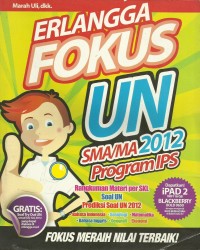 Erlangga Fokus UN SMA/MA 2012 Program IPS