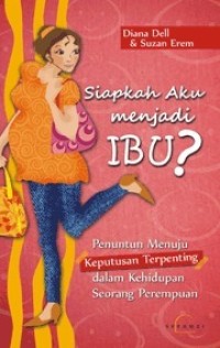 Siapkah Aku Menjadi ibu?