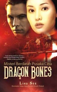 Misteri Berdarah Pusaka Cina Dragon Bones