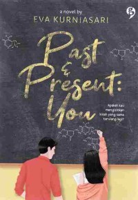 Past & Present : You