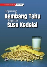 Sepiring Kembang Tahu,Segelas Susu Kedelai