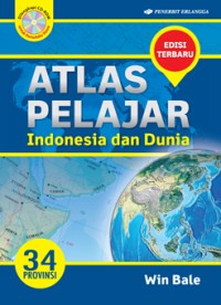 ATLAS PELAJAR: Indonesia dan Dunia