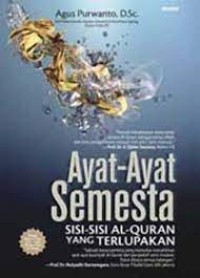 Ayat-ayat Semesta - Sisi-si al-Qur'an yang Terlupakan