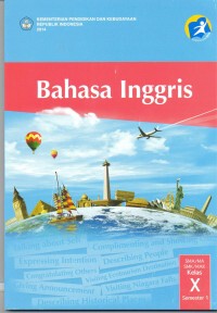 Bahasa Inggris SMA/MA/SMK/MAK Kelas X Semester 1