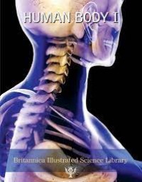 Britannica Illustrated Science Library: Human Body 1