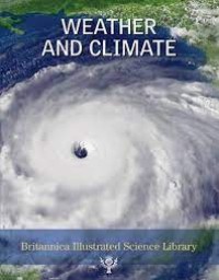 Britannica Illustrated Science Library: Weather and Climate