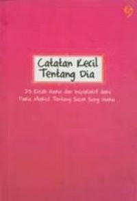 Catatan Kecil Tentang Dia