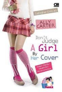 Don't Judge A Girl By Her Cover: Jangan menilai cewek dari penyamarannya