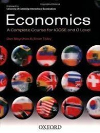 Economics: A Complete Course for IGCSE and O Level