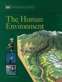 Indonesian Heritage: The Human Environment