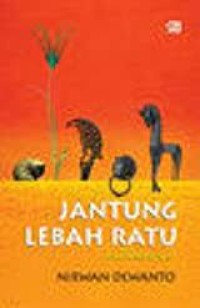 Jantung Lebah Ratu: Himpunan Puisi