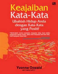 Keajaiban Kata-Kata: Ubahlah Hidup Anda dengan Kata-Kata yang Positif