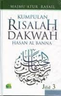 Kumpulan Risalah Dakwah Hasan al-Banna jilid 3