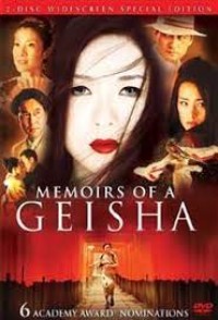 Memoirs of a Geisha