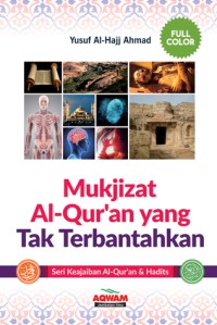 Mukjizat Al-Quran yang tak terbantahkan