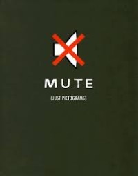 Mute: Just Pictograms