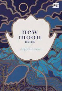 New Moon: Dua Cinta