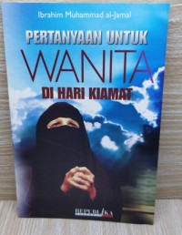 Pertanyaan Untuk Wanita di Hari Kiamat