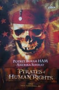 Pirates of Human Rights: Potret Buram HAM Amerika Serikat
