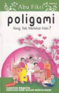 Poligami Yang Tak Melukai Hati